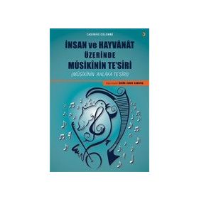 İnsan ve Hayvanat Üzerinde Musikinin Tesiri - Özgür Sadık Karataş