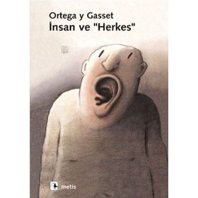 İnsan ve Herkes - Jose Ortega y Gasset