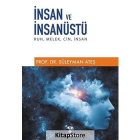 İnsan ve İnsanüstü - Süleyman Ateş
