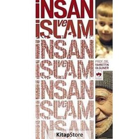 İNSAN VE İSLAM - FAHRETTIN OLGUNER