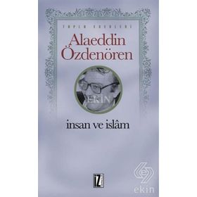 İNSAN VE İSLAM - FAHRETTIN OLGUNER