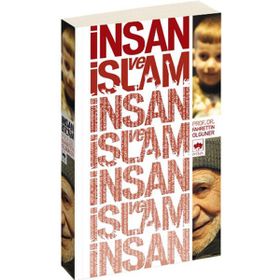 İNSAN VE İSLAM - FAHRETTIN OLGUNER