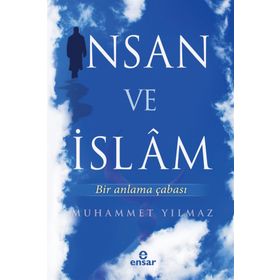 İnsan ve İslam - Muhammet Yılmaz