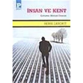 İNSAN VE KENT - HENRI LABORIT
