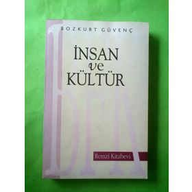 İNSAN VE KÜLTÜR - BOZKURT GÜVENÇ