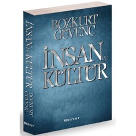 İNSAN VE KÜLTÜR - BOZKURT GÜVENÇ