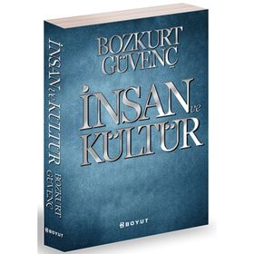 İNSAN VE KÜLTÜR - BOZKURT GÜVENÇ