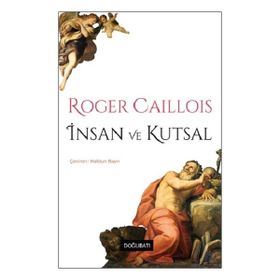İnsan ve Kutsal Doğu Batı Yayınları