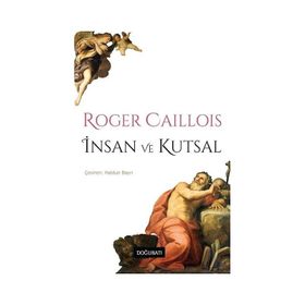 İnsan ve Kutsal Doğu Batı Yayınları