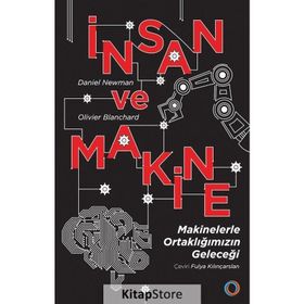İnsan ve Makine - Daniel Newman - Olivier Blanchard