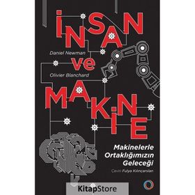 İnsan ve Makine - Daniel Newman - Olivier Blanchard