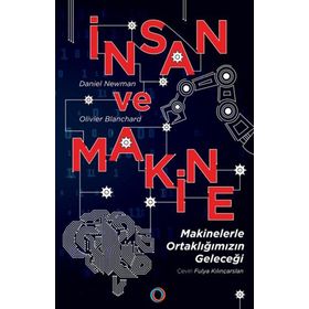 İnsan ve Makine - Makinelerle Ortaklığımızın Geleceği - Orenda Kitap