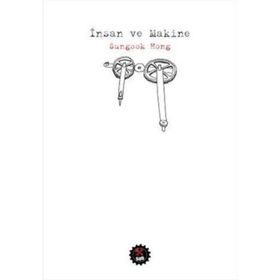 İnsan ve Makine - Sungook Hong