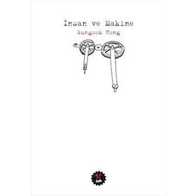 İnsan ve Makine - Sungook Hong