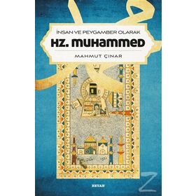 İnsan ve Peygamber Olarak Hz.Muhammed - Mahmut Çınar