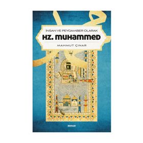 İnsan ve Peygamber Olarak Hz.Muhammed - Mahmut Çınar