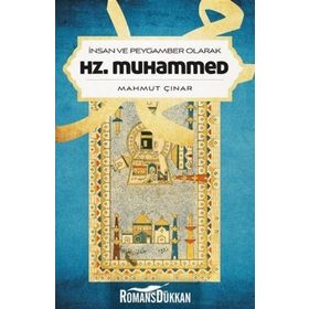 İnsan ve Peygamber Olarak Hz.Muhammed - Mahmut Çınar