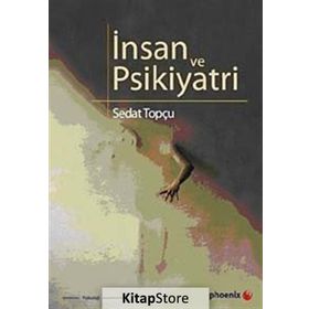 İNSAN VE PSIKIYATRI - SEDAT TOPÇU