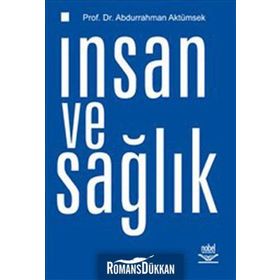 İNSAN VE SAĞLIK - ABDURRAHMAN AKTÜMSEK