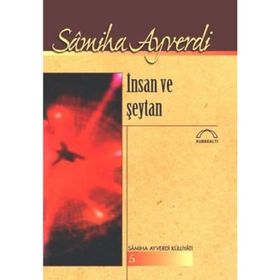 İNSAN VE ŞEYTAN - SAMIHA AYVERDI