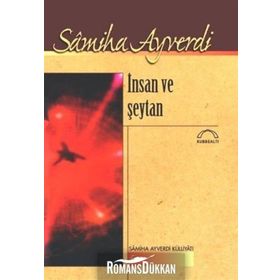 İNSAN VE ŞEYTAN - SAMIHA AYVERDI
