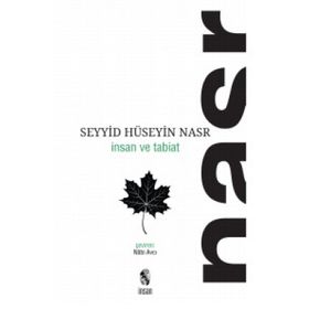İnsan ve Tabiat - Seyyid Hüseyin Nasr