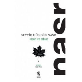 İnsan ve Tabiat - Seyyid Hüseyin Nasr