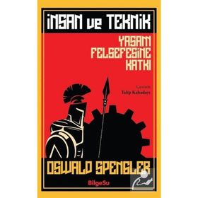 İnsan ve Teknik - Oswald Spengler