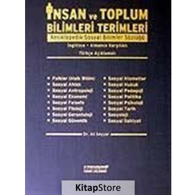 İNSAN VE TOPLUM BILIMLERI TERIMLERI ANSIKLOPEDIK SOSYAL BILIMLER SÖZLÜĞÜ - ALI SEYYAR