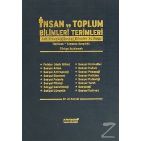 İNSAN VE TOPLUM BILIMLERI TERIMLERI ANSIKLOPEDIK SOSYAL BILIMLER SÖZLÜĞÜ - ALI SEYYAR