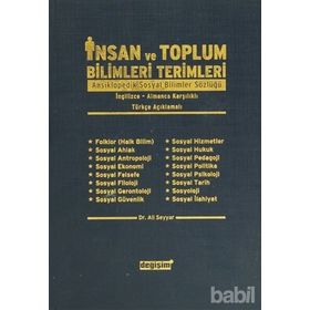 İNSAN VE TOPLUM BILIMLERI TERIMLERI ANSIKLOPEDIK SOSYAL BILIMLER SÖZLÜĞÜ - ALI SEYYAR