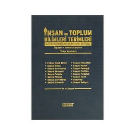 İNSAN VE TOPLUM BILIMLERI TERIMLERI ANSIKLOPEDIK SOSYAL BILIMLER SÖZLÜĞÜ - ALI SEYYAR