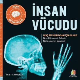 İnsan Vücudu - Genç Bir Bilim İnsanı İçin Kılavuz Orman Kitap