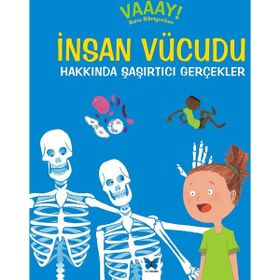 İnsan Vücudu Hakkında Şaşırtıcı Gerçekler - Patricia Macnair Philip Steele