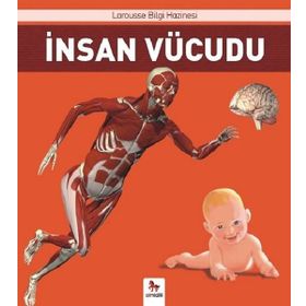 İnsan Vücudu Larousse İlk Bilgi Hazinesi - Jack Guichard
