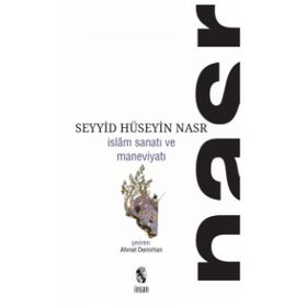 İnsan Yayınları İslam Sanatı ve Maneviyatı - Seyyid Hüseyin Nasr
