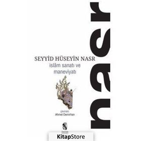 İnsan Yayınları İslam Sanatı ve Maneviyatı - Seyyid Hüseyin Nasr