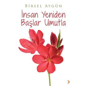 İnsan Yeniden Başlar Umutla Cinius Yayınları