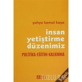 İNSAN YETİŞTİRME DÜZENİMİZ - YAHYA KEMAL KAYA