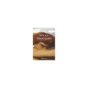 İnsan Yıkıcılığı - Soykırım ve İnsan Zulmünün Kökenleri - Anthony Storr