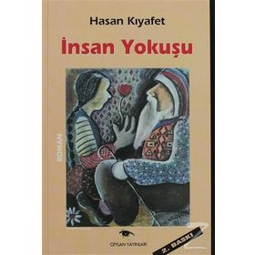 İNSAN YOKUŞU - HASAN KIYAFET
