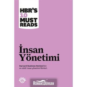 İNSAN YÖNETIMI HARVARD BUSINESS REVIEW'DEN EN ETKILI İNSAN YÖNETIMI FIKIRLERI - HARVARD BUSINESS REVIEW