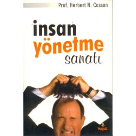 İnsan Yönetme Sanatı - Herbert N. Casson