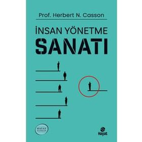 İnsan Yönetme Sanatı - Herbert N. Casson