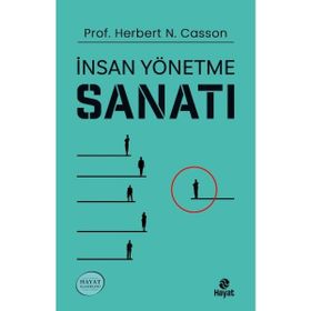 İnsan Yönetme Sanatı - Herbert N. Casson