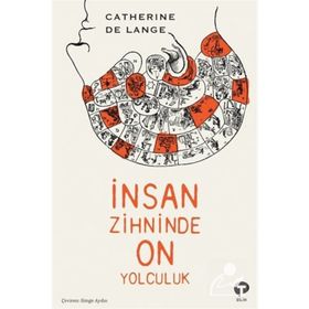 İnsan Zihninde On Yolculuk Catherine de Lange