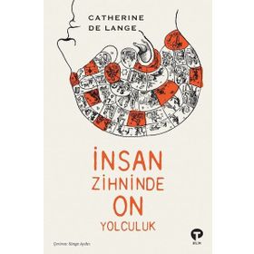 İnsan Zihninde On Yolculuk Catherine de Lange