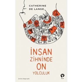 İnsan Zihninde On Yolculuk Catherine de Lange