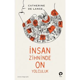İnsan Zihninde On Yolculuk Catherine de Lange
