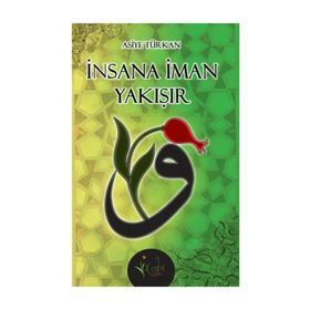 İNSANA İMAN YAKIŞIR - ASIYE TÜRKAN